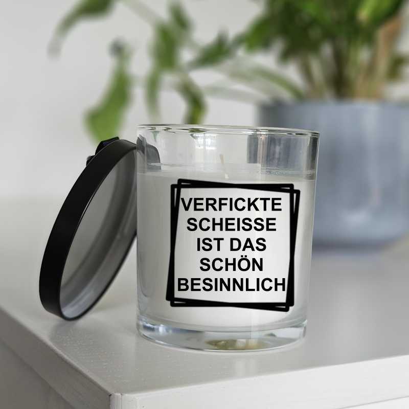 Duftkerze "Verfickte scheisse ist das schön besinnlich"