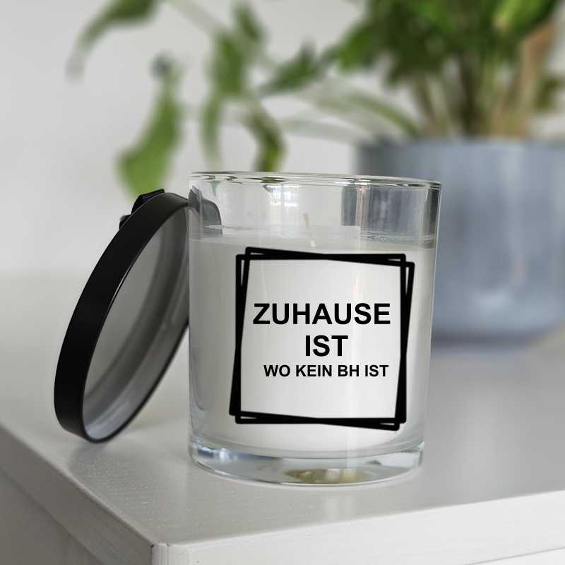 Duftkerze "Zuhause ist wo kein BH ist"