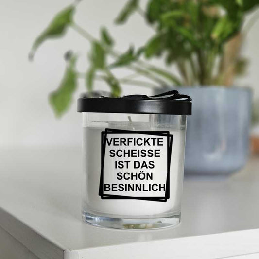 Duftkerze "Verfickte scheisse ist das schön besinnlich"